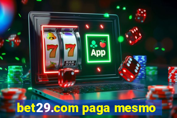 bet29.com paga mesmo